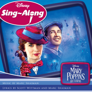 Marc Shaiman的專輯Disney Sing-Along: Mary Poppins Returns