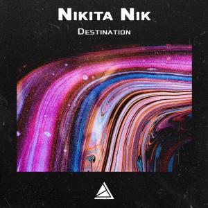 Listen to Destination song with lyrics from Nikita Nik