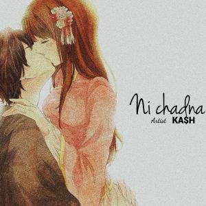 Album Ni chadna from Ka$h