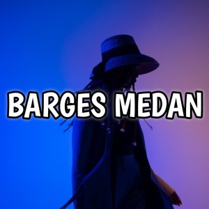 收听清贵的Barges Medan (-)歌词歌曲