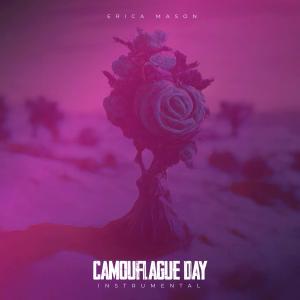 อัลบัม Camouflage Day (Instrumental) ศิลปิน Erica Mason