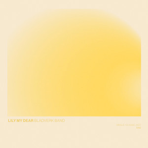 Album Lily My Dear from Bladverk Band