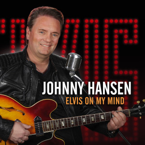Album Elvis On My Mind from Johnny Hansen