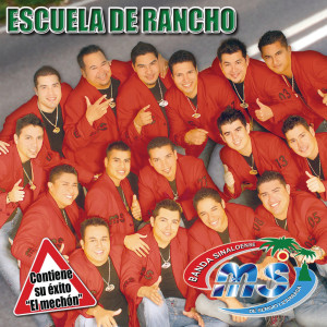 อัลบัม Escuela De Rancho ศิลปิน Banda Sinaloense MS de Sergio Lizárraga