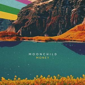 收聽Moonchild的Money歌詞歌曲