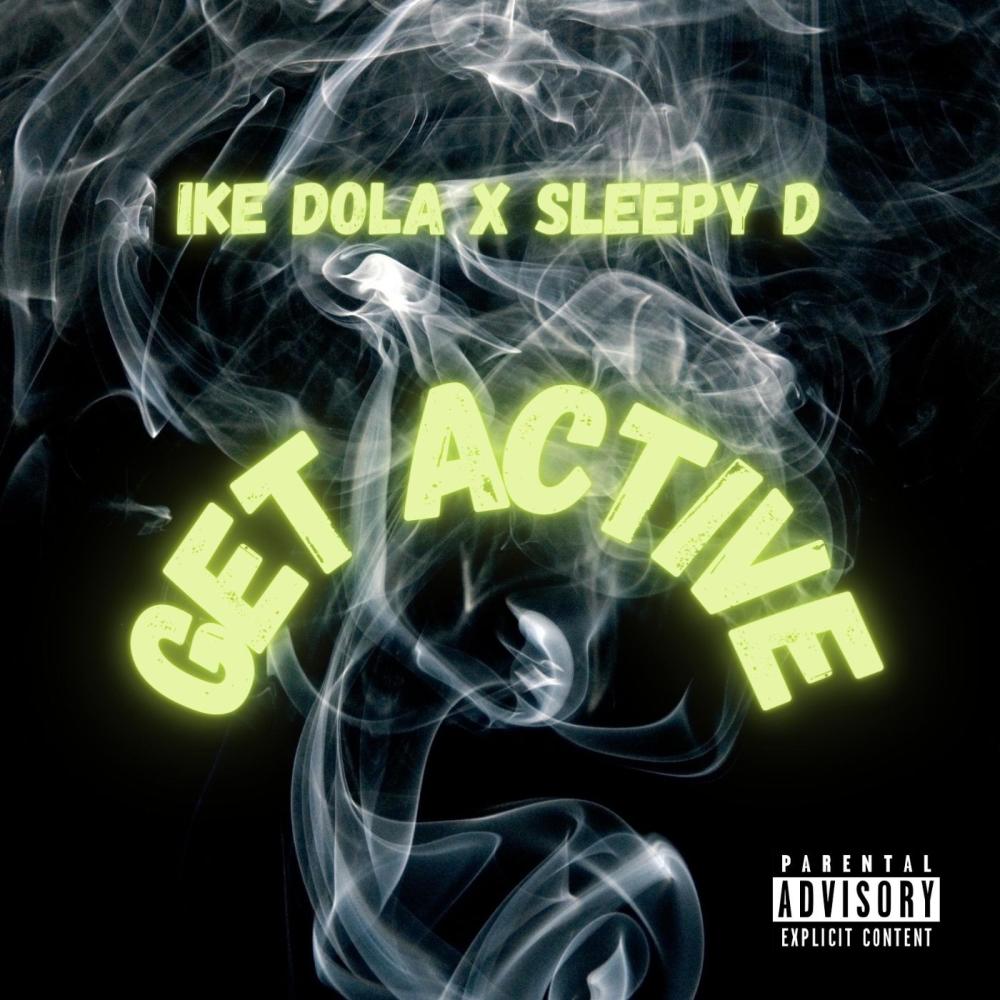 Get Active (feat. Sleepy D) (Explicit)
