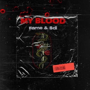 Fame的專輯My Blood (Explicit)