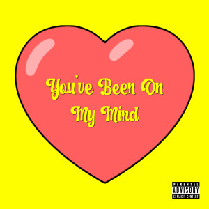 Album You've Been on My Mind (Explicit) oleh Reuben James