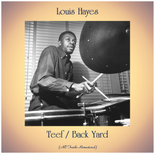 Dengarkan Back Yard (Remastered 2016) lagu dari Louis Hayes dengan lirik