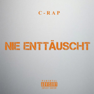 Album Nie Enttäuscht (Explicit) from C-rap