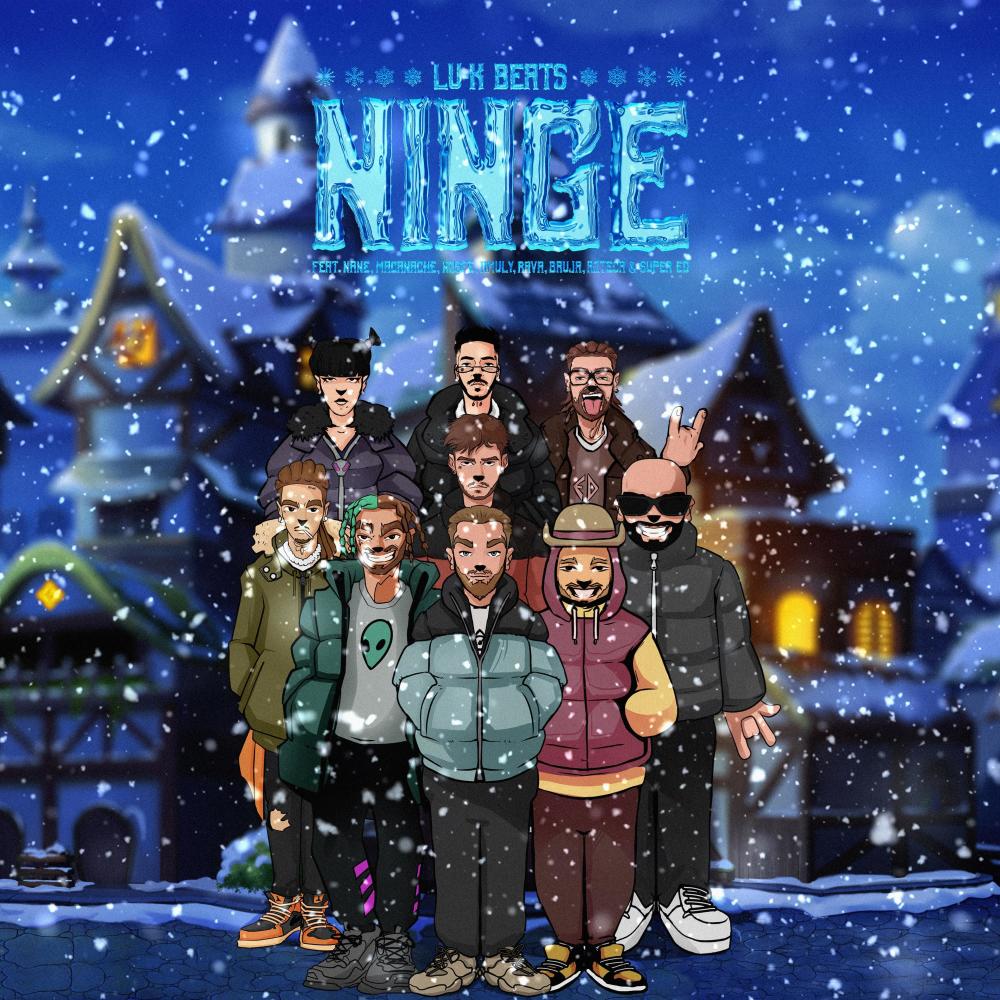 NINGE (feat. NANE, Macanache, NOSFE, Amuly, RAVA, BRUJA, Azteca & Super ED) (Explicit)