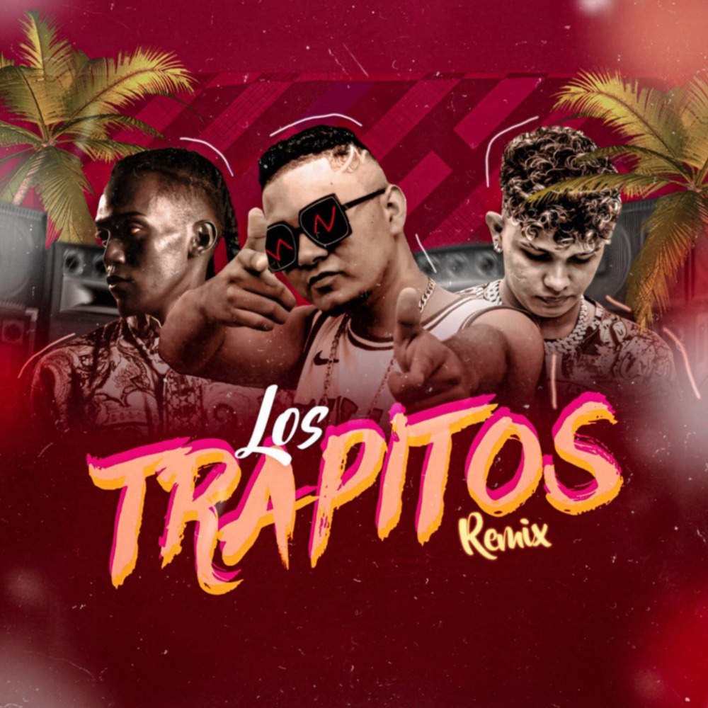 Los trapitos (Remix)