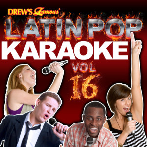 อัลบัม Latin Pop Karaoke, Vol. 16 ศิลปิน The Hit Crew