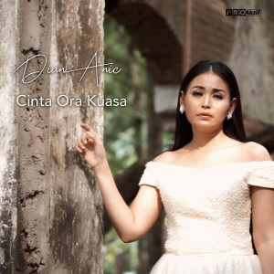 Dengarkan Cinta Ora Kuasa lagu dari Dian Anic dengan lirik