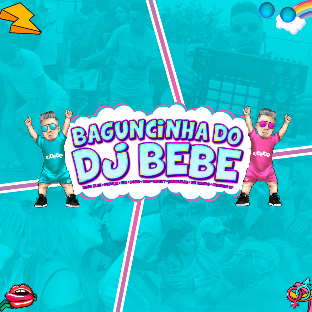 Baguncinha do Dj Bebe