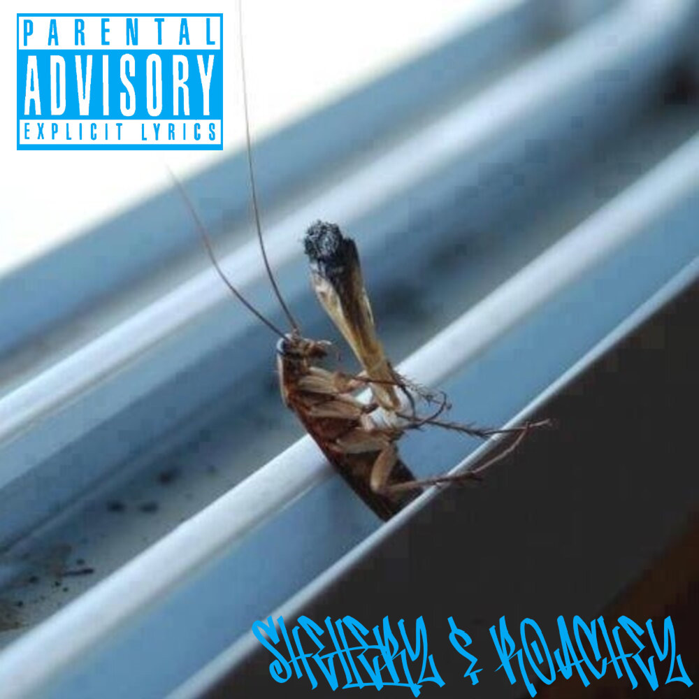 Shelterz & Roachez (Explicit)