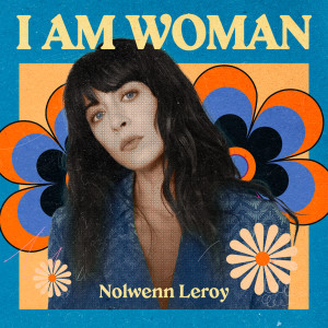 Nolwenn Leroy的專輯I AM WOMAN - Nolwenn Leroy