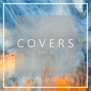 Covers, Vol. 6 (Explicit)