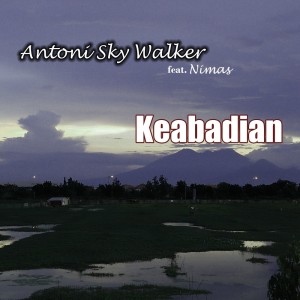 Dengarkan Keabadian lagu dari Antoni Sky Walker dengan lirik