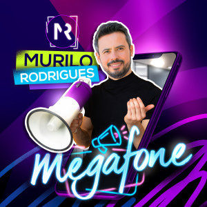 ดาวน์โหลดและฟังเพลง Megafone พร้อมเนื้อเพลงจาก Murilo Rodrigues