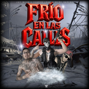 Listen to Frio En Las Calles (Explicit) song with lyrics from Jay Malo