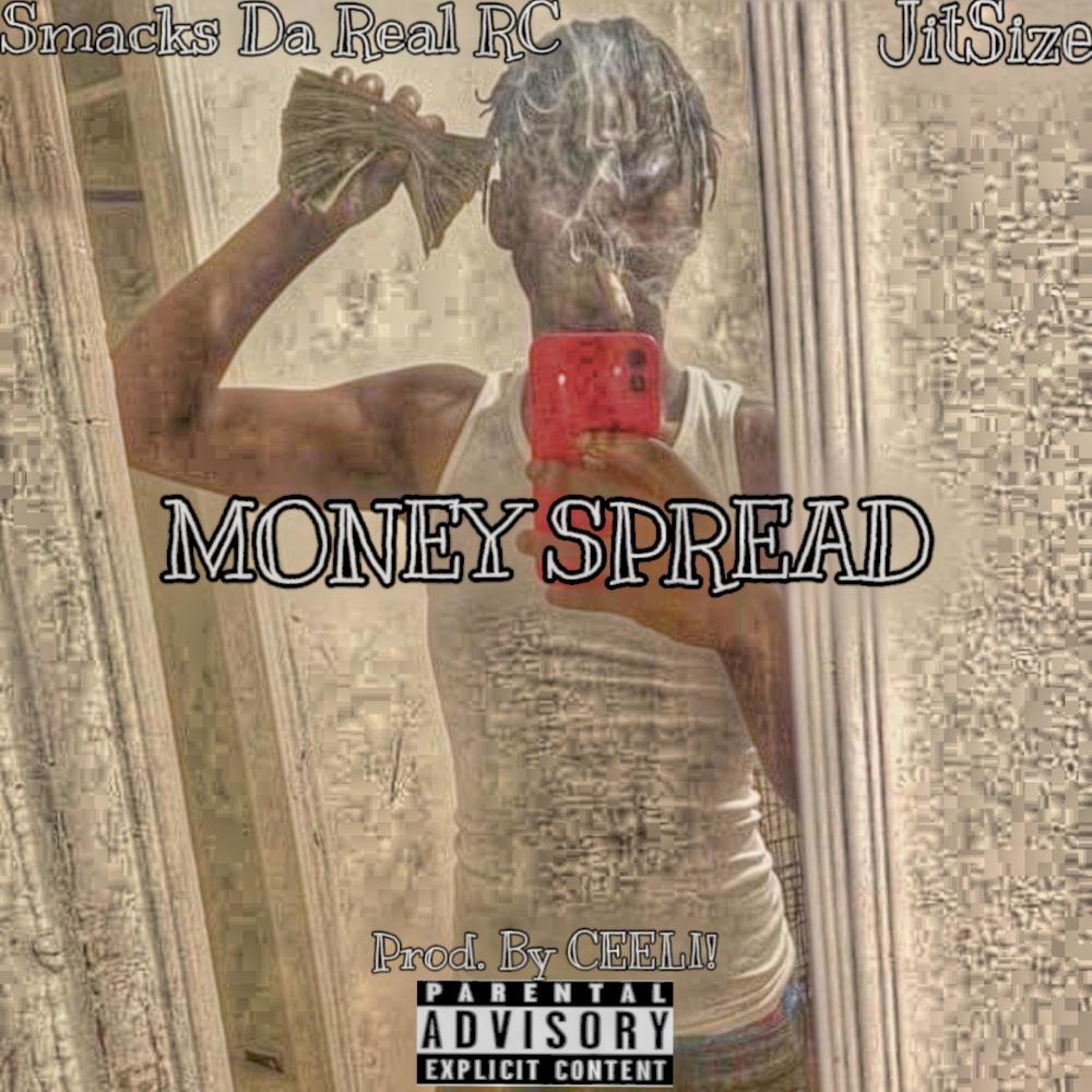 MONEY SPREAD (feat. JitSize Z) (Explicit)