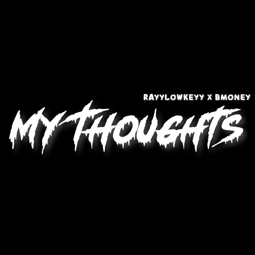 My Thoughts (feat. B Money) (Explicit)