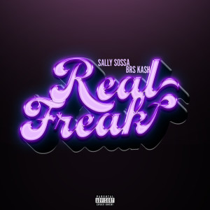 BRS Kash的專輯Real Freak (Explicit)