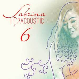 อัลบัม I Love Acoustic 6 ศิลปิน Sabrina Orial