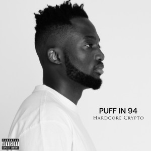 Listen to Puff in 94 (Explicit) song with lyrics from Hardcore Crypto