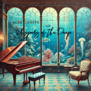 Album Whispers of the Deep from Mejo Joseph