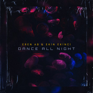 Dengarkan Dance All Night lagu dari Eren AB dengan lirik