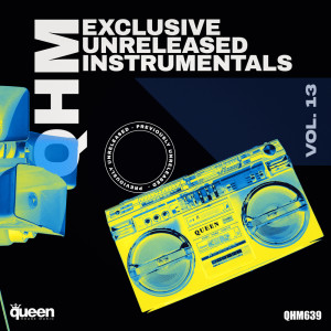 อัลบัม Qhm Exclusive Unreleased Instrumentals, Vol. 13 ศิลปิน Various