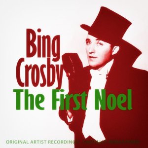 ดาวน์โหลดและฟังเพลง The First Noel พร้อมเนื้อเพลงจาก Bing Crosby