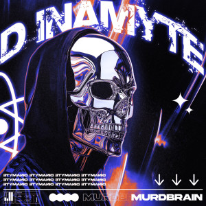 ดาวน์โหลดและฟังเพลง Dinamyte พร้อมเนื้อเพลงจาก Murdbrain