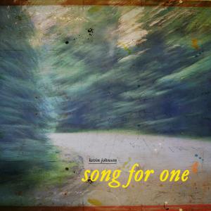 Kevin Johnson的專輯Song For One