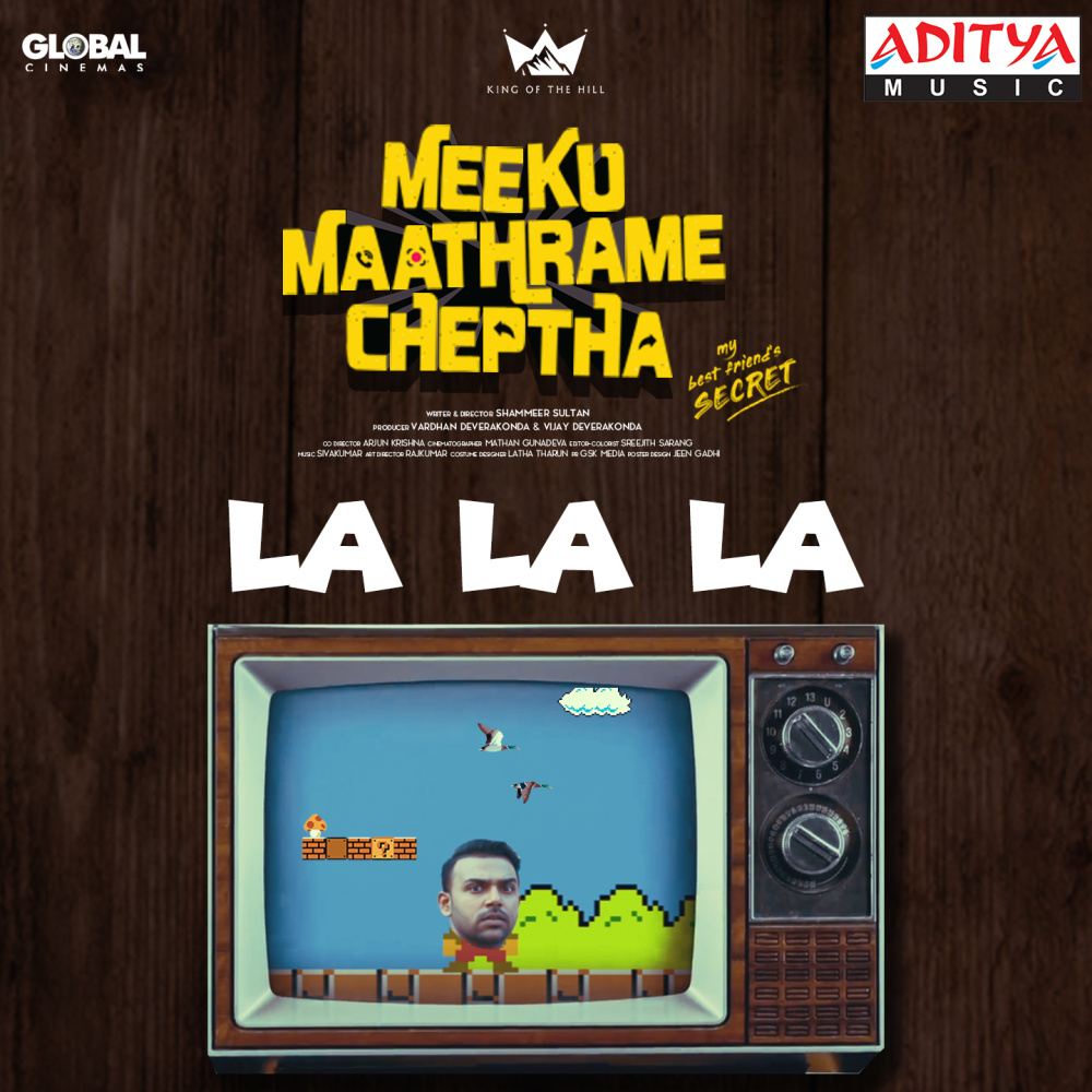 La La La (From "Meeku Maathrame Cheptha")