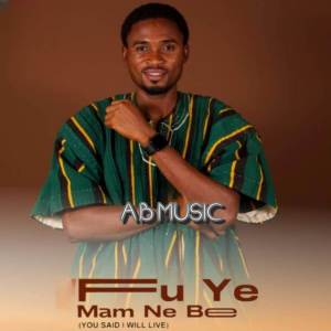 AB Music的專輯Fu Ye Mam Ne Be (You said I will live)