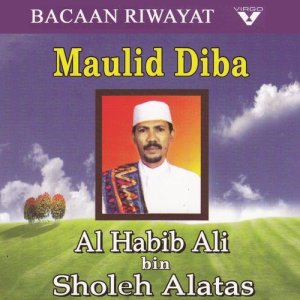 Maulid Diba dari Al Habib Ali bin Sholeh Alatas
