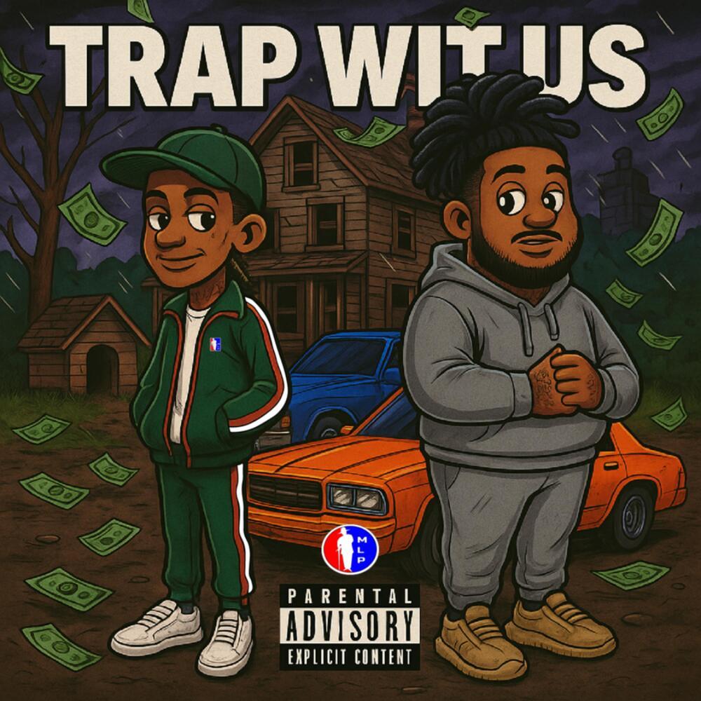 Trap Wit Us (Explicit)