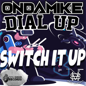 Album SWITCH IT UP from OnDaMiKe