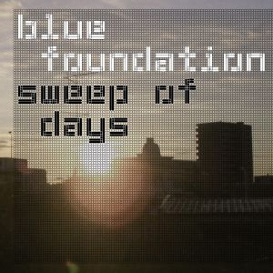 Blue Foundation的專輯Sweep Of Days