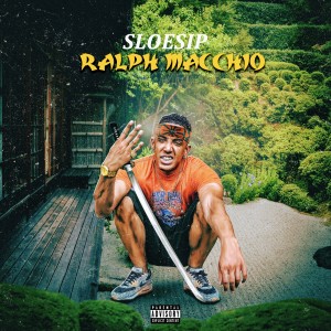 ดาวน์โหลดและฟังเพลง Ralph Macchio (Explicit) พร้อมเนื้อเพลงจาก SloeSip