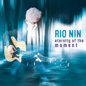 Rio Nin的专辑Eternity Of The Moment