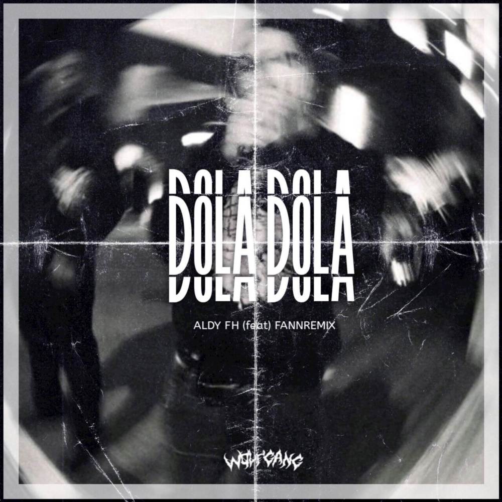 DOLA (ALDY FH Remix)
