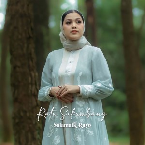 Album Salamaik Rayo oleh Ratu Sikumbang