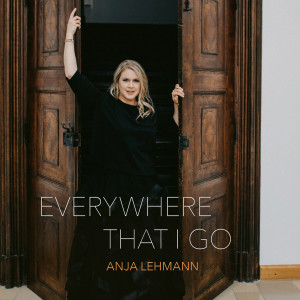 Anja Lehmann的專輯Everywhere That I Go