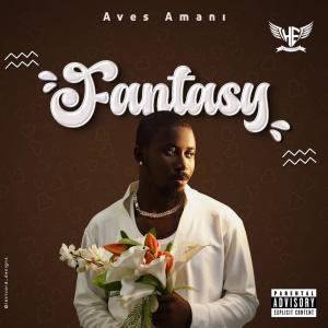 Aves Amani的專輯Fantasy