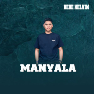 Listen to MANYALA song with lyrics from Dede Kelvin