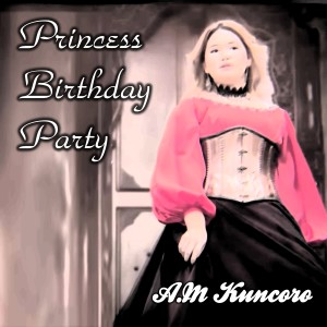 A.M Kuncoro的專輯PRINCESS BIRTHDAY PARTY